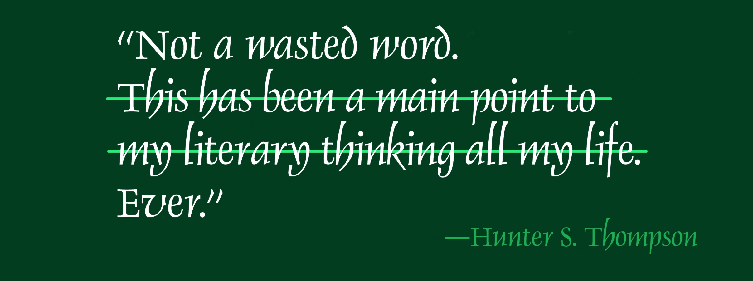 Writing Quote Hunter S Thompson